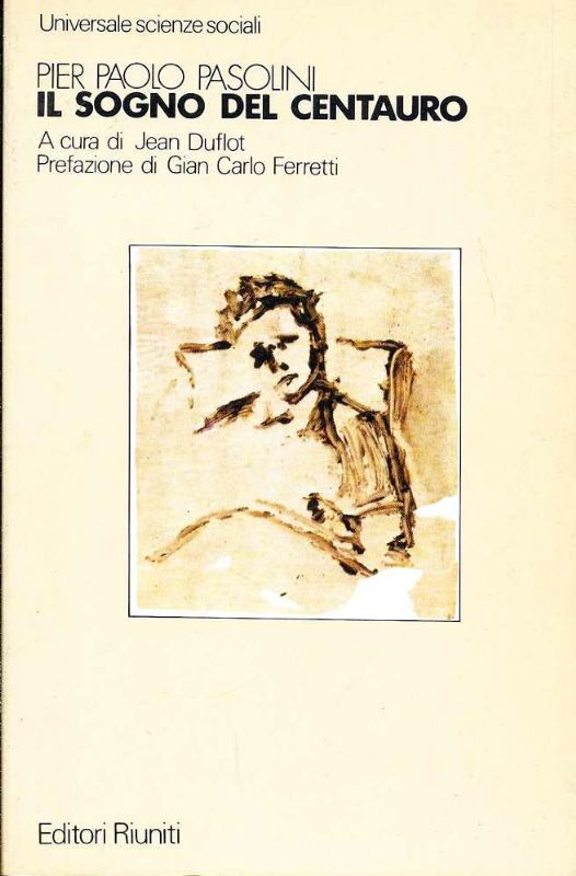 Il sogno del centauro. A cura di Jean Duflot.