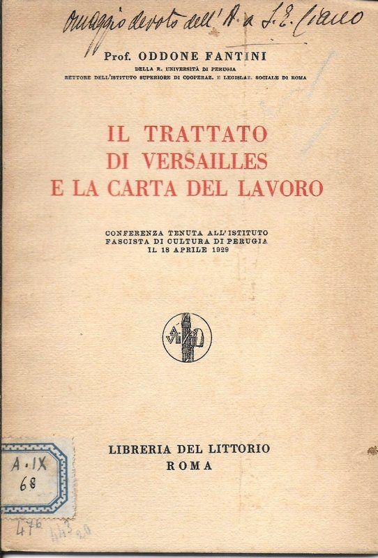 Il trattamento di Versailles e la carta del lavoro. Conferenza …