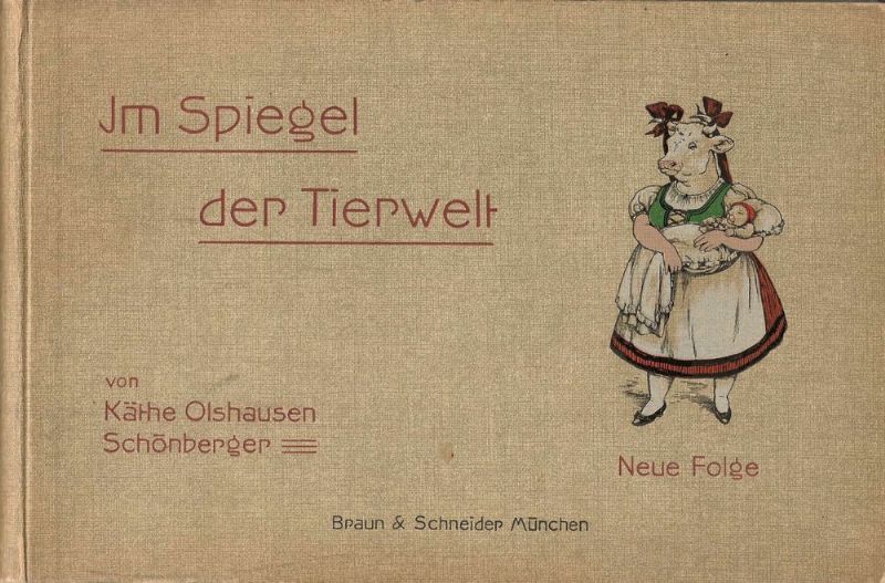Im Spiegel der Tierwelt. - Neue Folge.