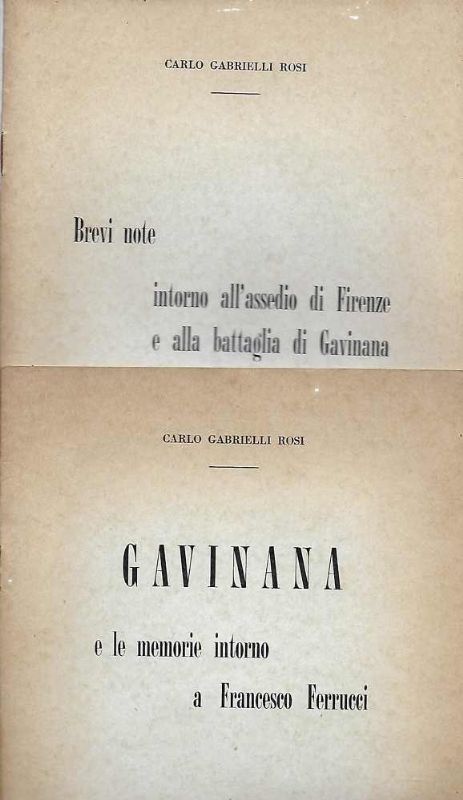 Insieme di due opuscoli:- Brevi note intorno all'assedio di Firenze …