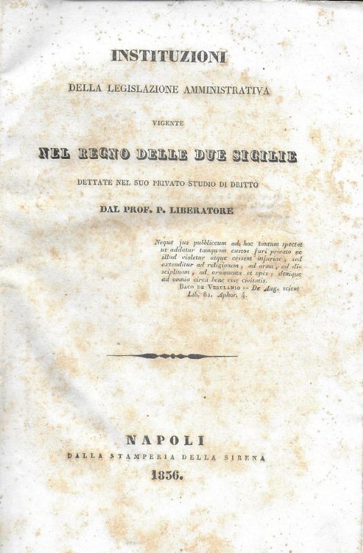 Instituzioni della legislazione amministrativa vigente nel Regno delle Due Sicilie.