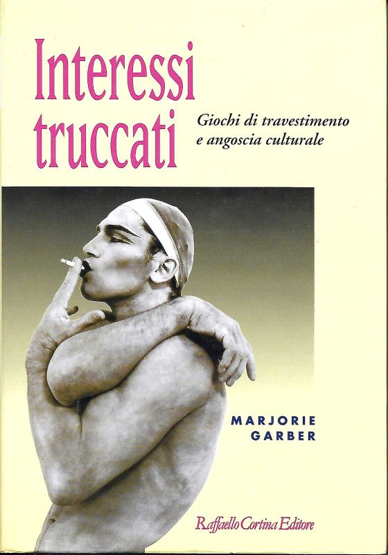 Interessi truccati. Giochi di travestimento e angoscia culturale.
