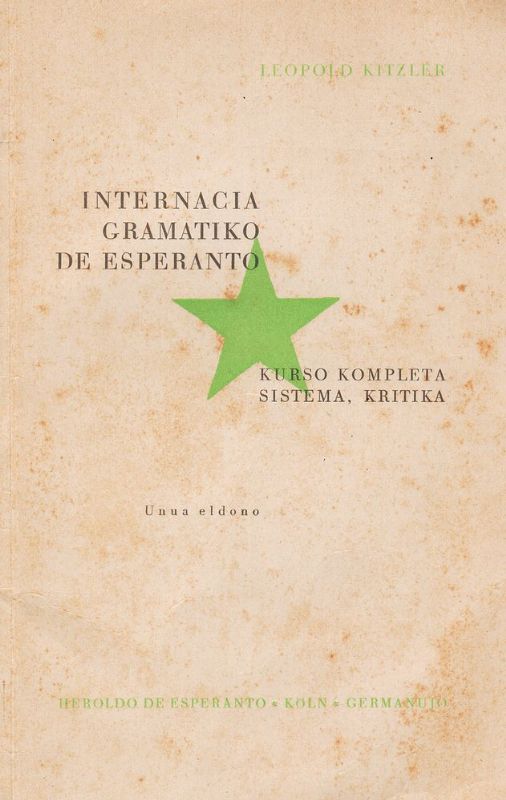 Internacia Gramatiko de Esperanto. Kurso kompleta, sistema kritika.