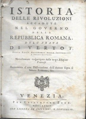 Istoria delle Rivoluzioni accadute nel governo della Repubblica Romana (.) …