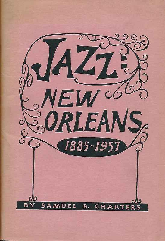 Jazz: New Orleans 1885 - 1957. An Index to the …