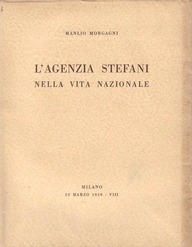 L'Agenzia Stefani nella vita nazionale.