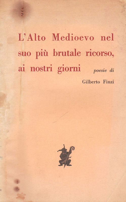 L’Alto Medioevo nel suo più brutale ricorso, ai nostri giorni.