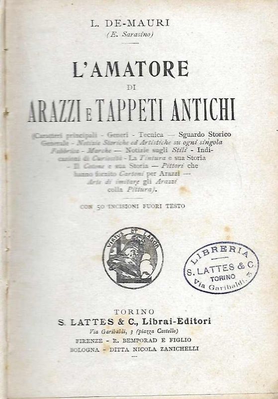 L'amatore di Arazzi e Tappeti antichi.