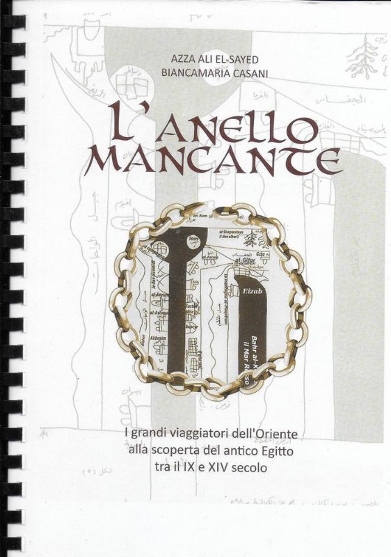 L'Anello Mancante. I grandi viaggiatori dell'Oriente alla scoperta dell'antico Egitto …