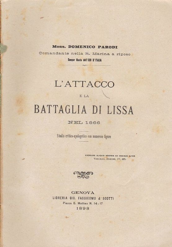 L'attacco e la battaglia di Lissa nel 1866. Studio critico-apologetico …