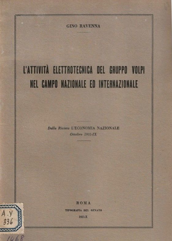 L'attività elettronica del gruppo Volpi nel campo nazionale ed internazionale …