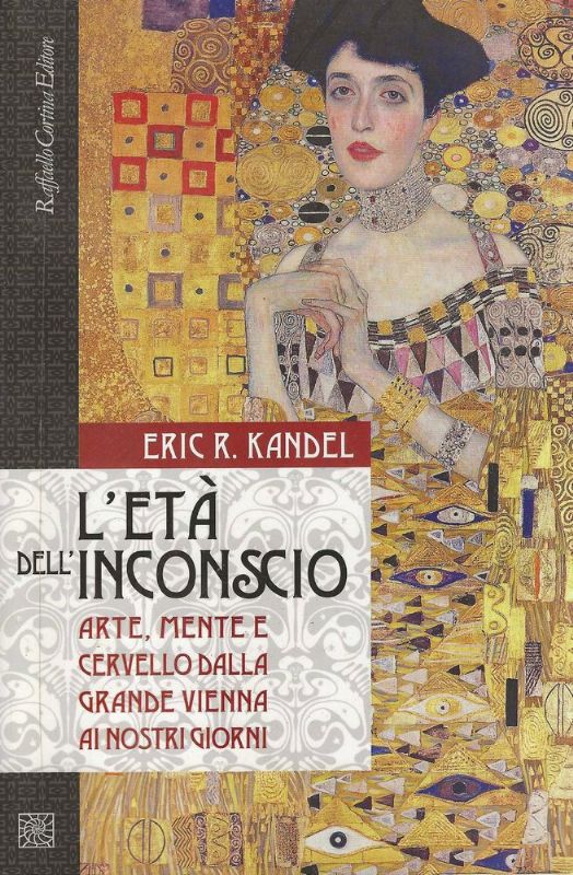 L'età dell'inconscio. Arte , mente e cervello dalla grande Vienna …
