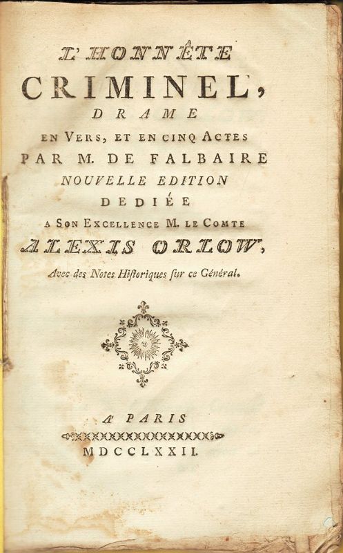 L'Honnete criminel. Drame en Vers, et en cinq Actes. Nouvelle …