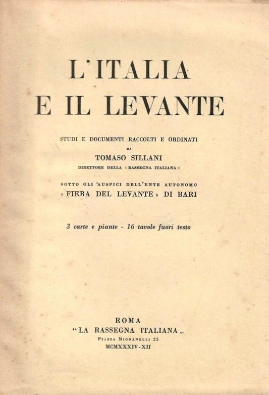 L'Italia e ilk Levante. Studi e documenti, sotto gli auspici …