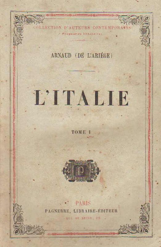 L'Italie [Tome I. e II.].