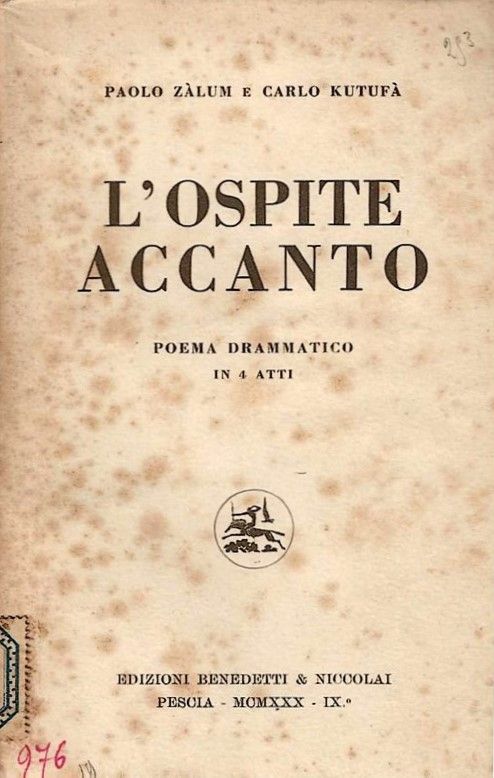 L'ospite accanto. Poema dramattico in 4 atti.
