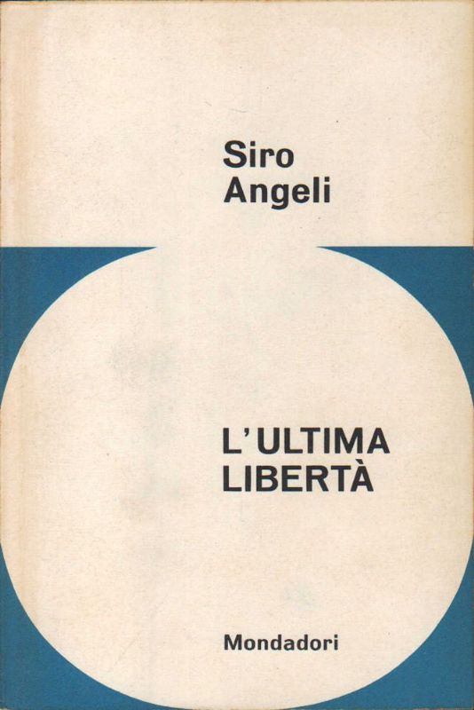 L'ultima libertà.