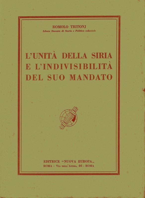 L'Unità della Siria e l'indivisibilità del suo mandato.