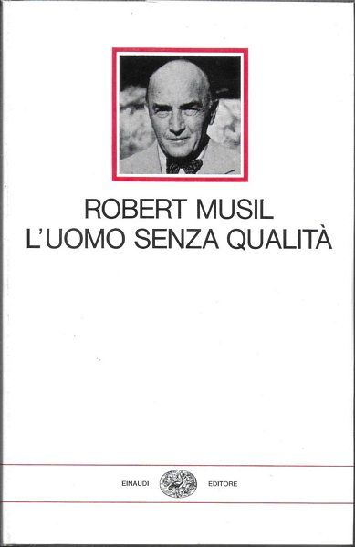 L'Uomo senza qualità. Introduzione di Cesare Cases. Traduzione di Anita …