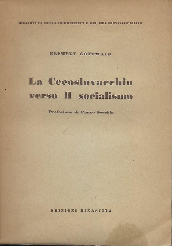 La Cecoslovacchia verso il socialismo.