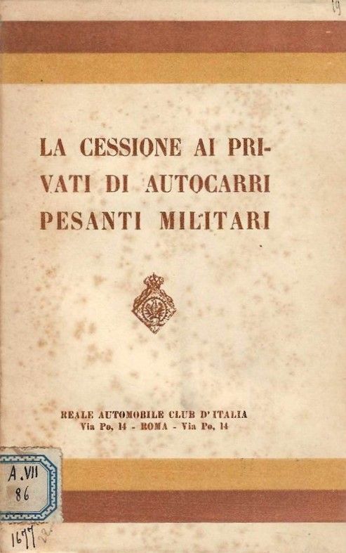 La cessione ai privati di autocarri pesanti militari.