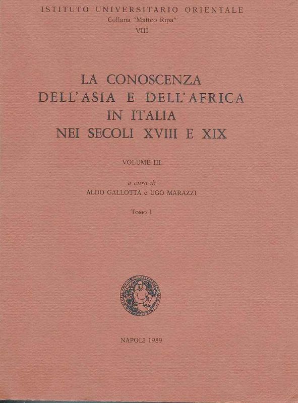 La conoscenza dell'Asia e dell'Africa in Italia nei secoli XVIII …
