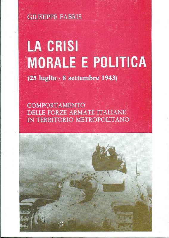 La crisi morale e politica. (25 luglio - 8 settembre …