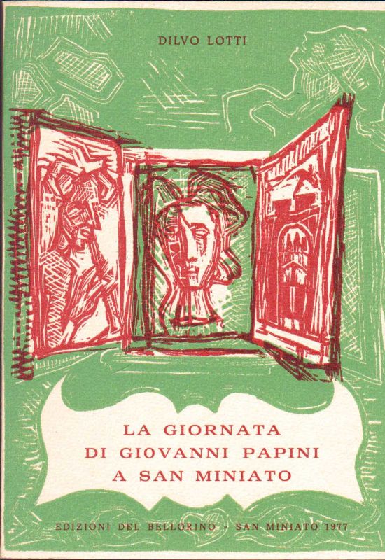 La giornata di Giovanni Papini a San Miniato.