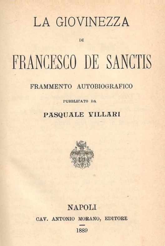 La giovinezza di Francesco De Sanctis. Frammento autobiografico pubblicato da …