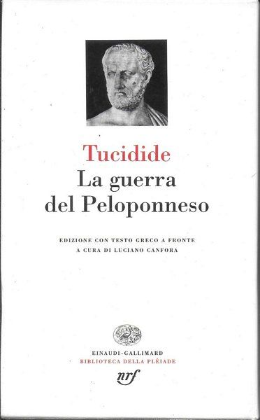 La guerra del Peloponneso. Ed. a cura di Luciano Canfora.