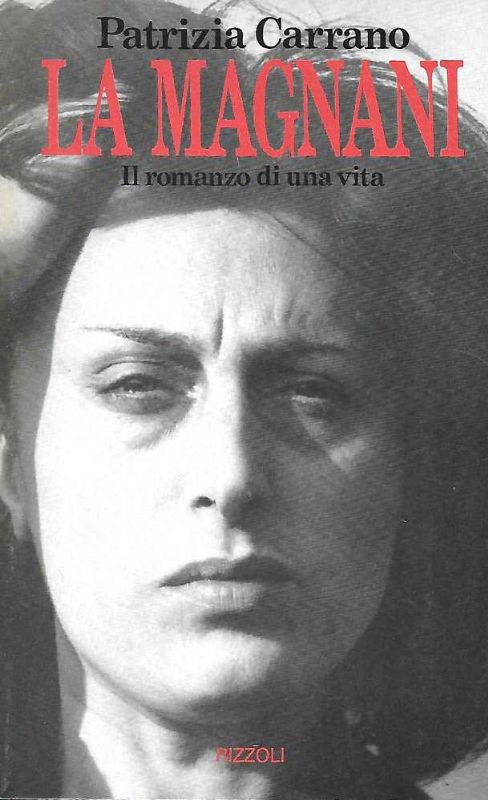 La Magnani, il romanzo di una vita.