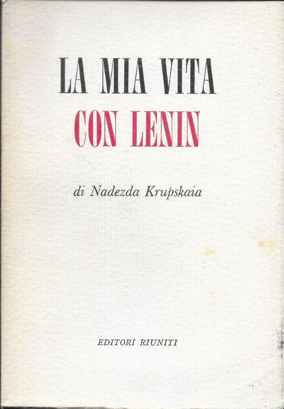 La mia vita con Lenin.