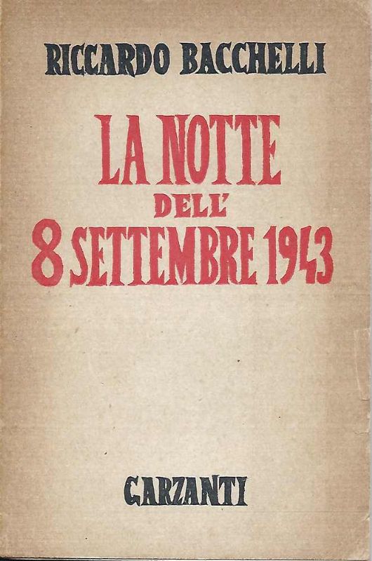La notte dell'8 settembre 1943.