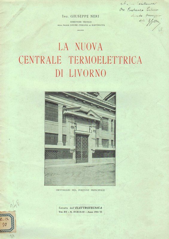 La nuova centrale termoelettrica di Livorno. (Estratto dall'Elettrotecnica).