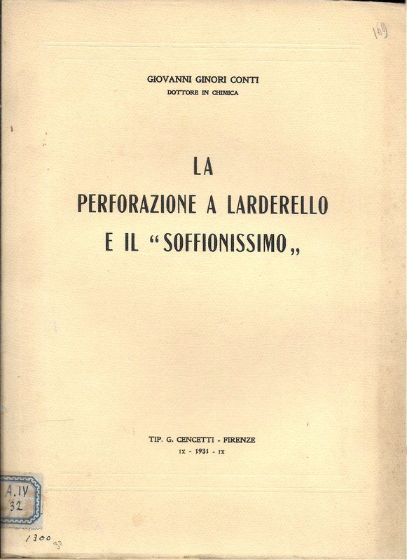 La perforazione a Larderello e il 'Soffionismo'.