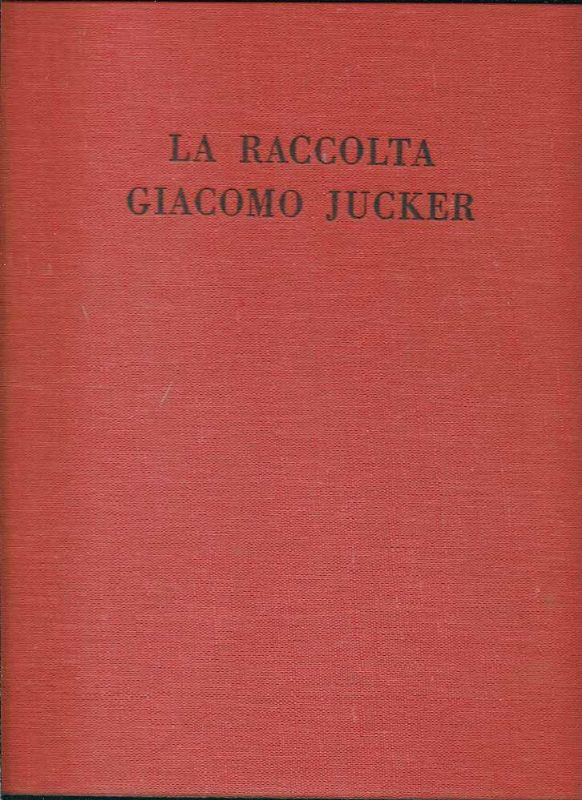 La raccolta Gicomo Jucker.