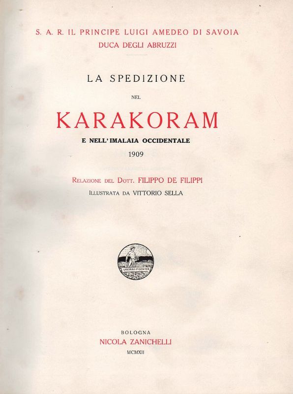 La spedizione nel Karakoram e nell' Imalaia Occidentale 1909. Relazione …