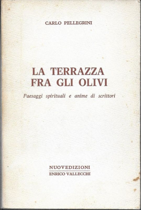 La terrazza fra gli olivi. Paesaggi spirituali e anime di …