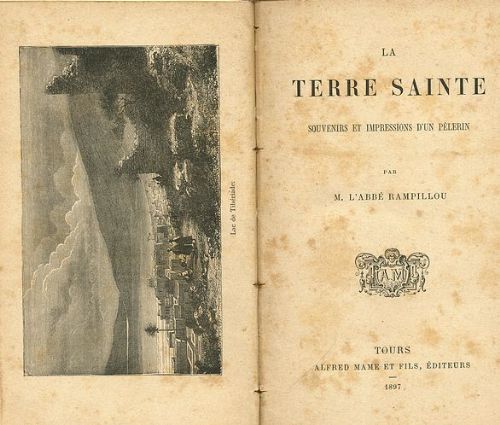 La Terre Sainte. Souvenirs et impressions d'un pèlrerin.