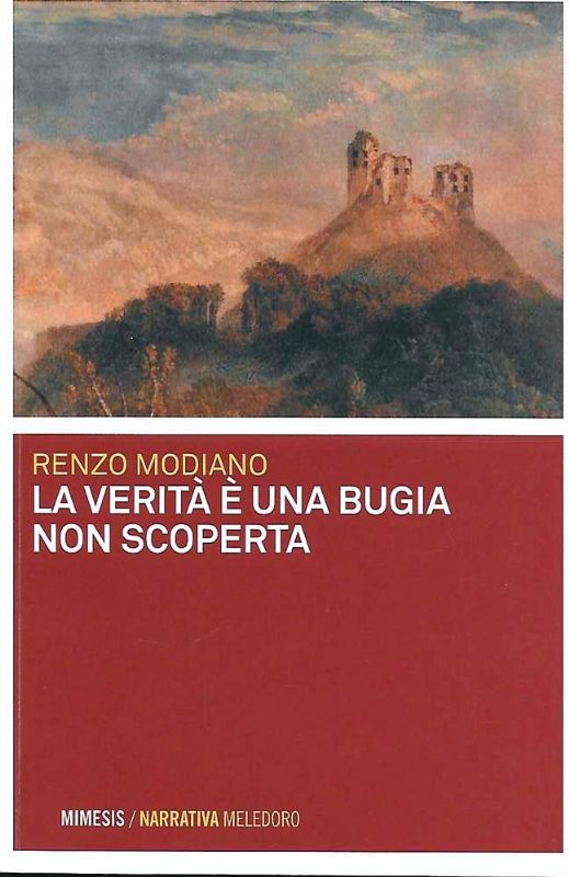 La verità è una bugia non scoperta.