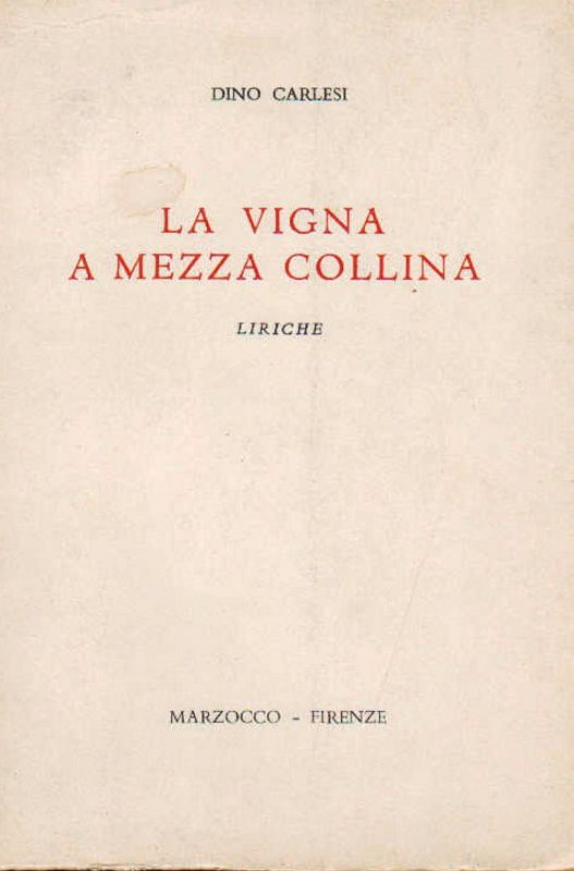 La vigna a mezza collina. Liriche.