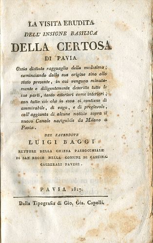 La visita erudita dell'insigne Basilica della Certosa di Pavia. Ossia …
