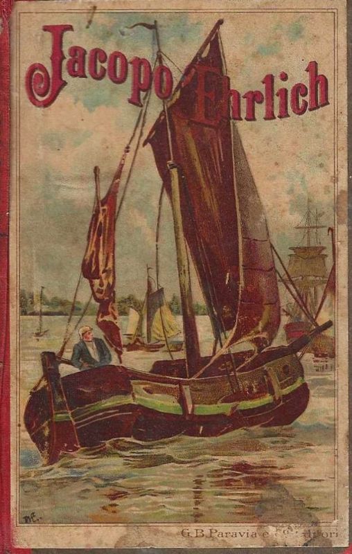 Le avventure di Jacopo Ehrlich. Racconto marinaresco per i giovinetti …