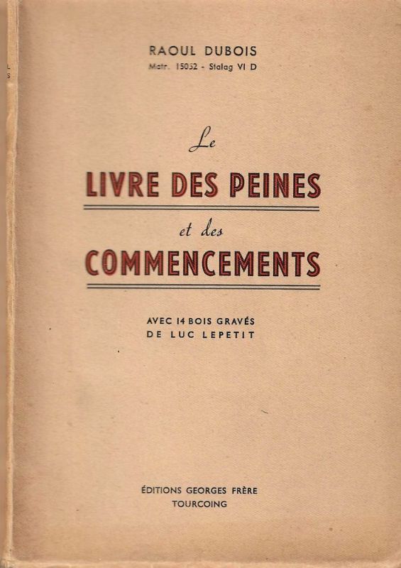 Le livre des peines et des commencements.