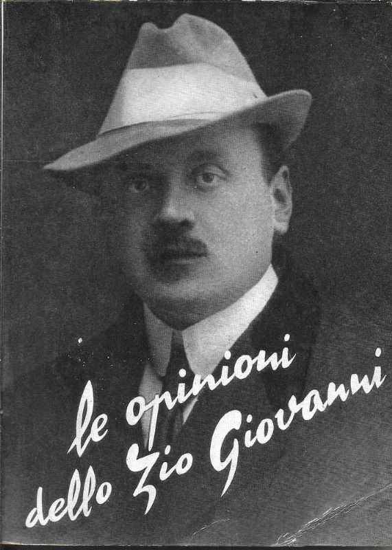 Le opinioni dello zio Giovanni.