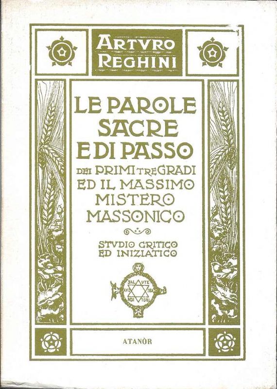 Le Parole Sacre e di Passo dei primi tre Grandi …