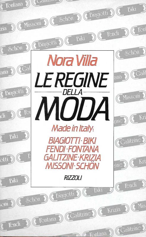 Le regine della moda. Biagiotti - Biki - Fendi - …