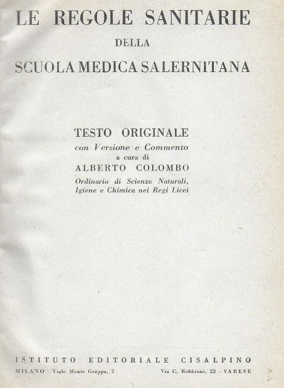 Le regole sanitarie della scuola medica salernitana. Testo originale con …
