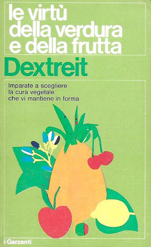 Le virtù della verdura e della frutta.