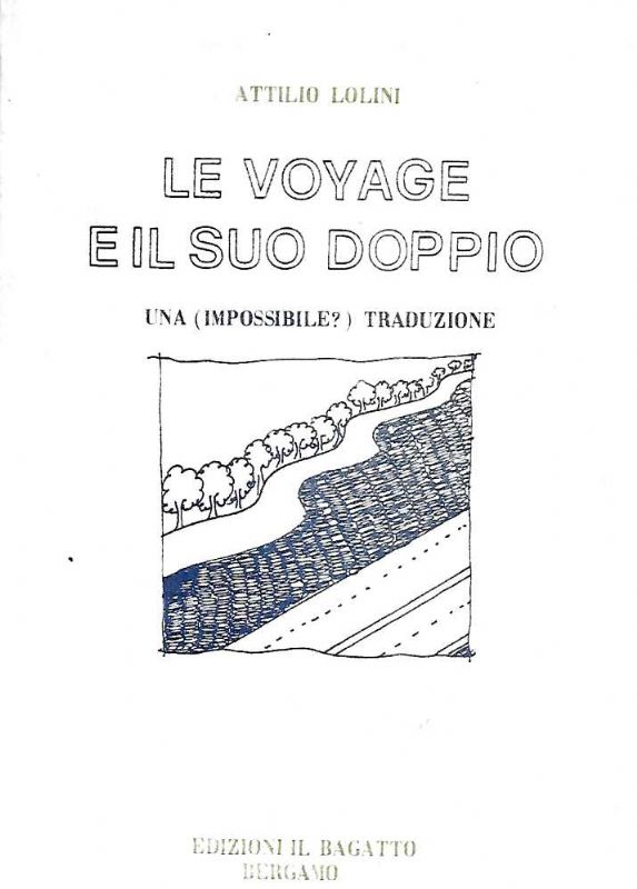 Le voyage e il suo doppio. Una (impossibile?) traduzione.